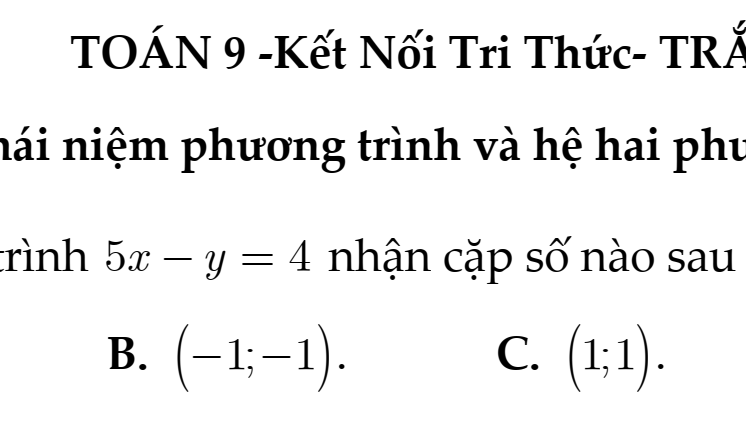 TOÁN 9 -Kết Nối Tri Thức- TRẮC NGHIỆM - BÀI 1: Khái niệm phương trình và hệ hai phương trình bậc nhất hai ẩn