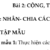 Toán 7- Chương 1- Số hữu tỉ- Tâp hợp số hữu tỉ- Bộ thống nhất- Chủ đề 2: CỘNG TRỪ NHÂN CHIA SỐ HỮU TỈ- Dạng 2
