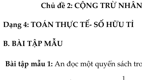 Toán 7- Chương 1- Số hữu tỉ- Tâp hợp số hữu tỉ- Bộ thống nhất- Chủ đề 2: CỘNG TRỪ NHÂN CHIA SỐ HỮU TỈ- Dạng 4