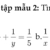 Bồi Dưỡng Học Sinh Giỏi Toán 7- Mới Nhất- Chuyên đề 2: Tìm X- Dạng 4:  PHƯƠNG TRÌNH NGHIỆM NGUYÊN